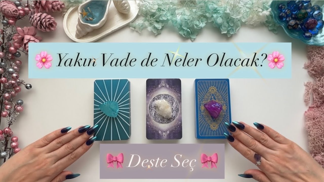 En Yakın Vadede Beni Neler Bekliyor? 🍀🔮👩&zwj;❤️&zwj;👨⚡️(DETAYLI )🍿⚡️(Deste Se&ccedil;) Genel Tarot  ✨🔮