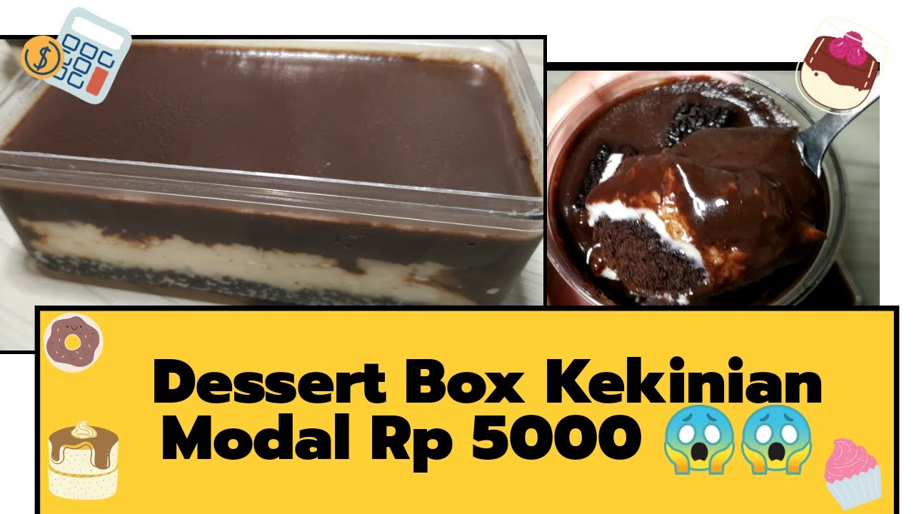Ide Jualan Dessert Box Kekinian Modal Kecil Untung Berlipat