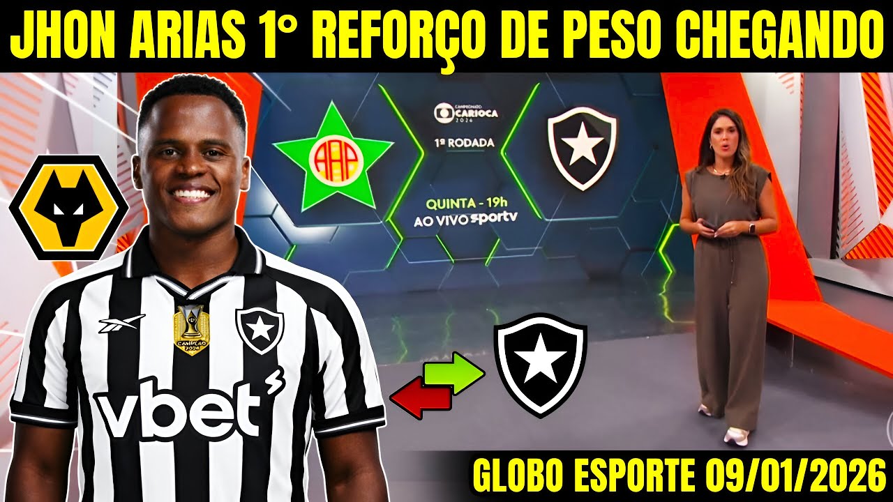 🔥GLOBO ESPORTE BOTAFOGO [SEXTA-FEIRA 09/01/2026]❗URGENTE TEXTOR INVESTIU PESADO❗NOTÍCIAS DO BOTAFOGO