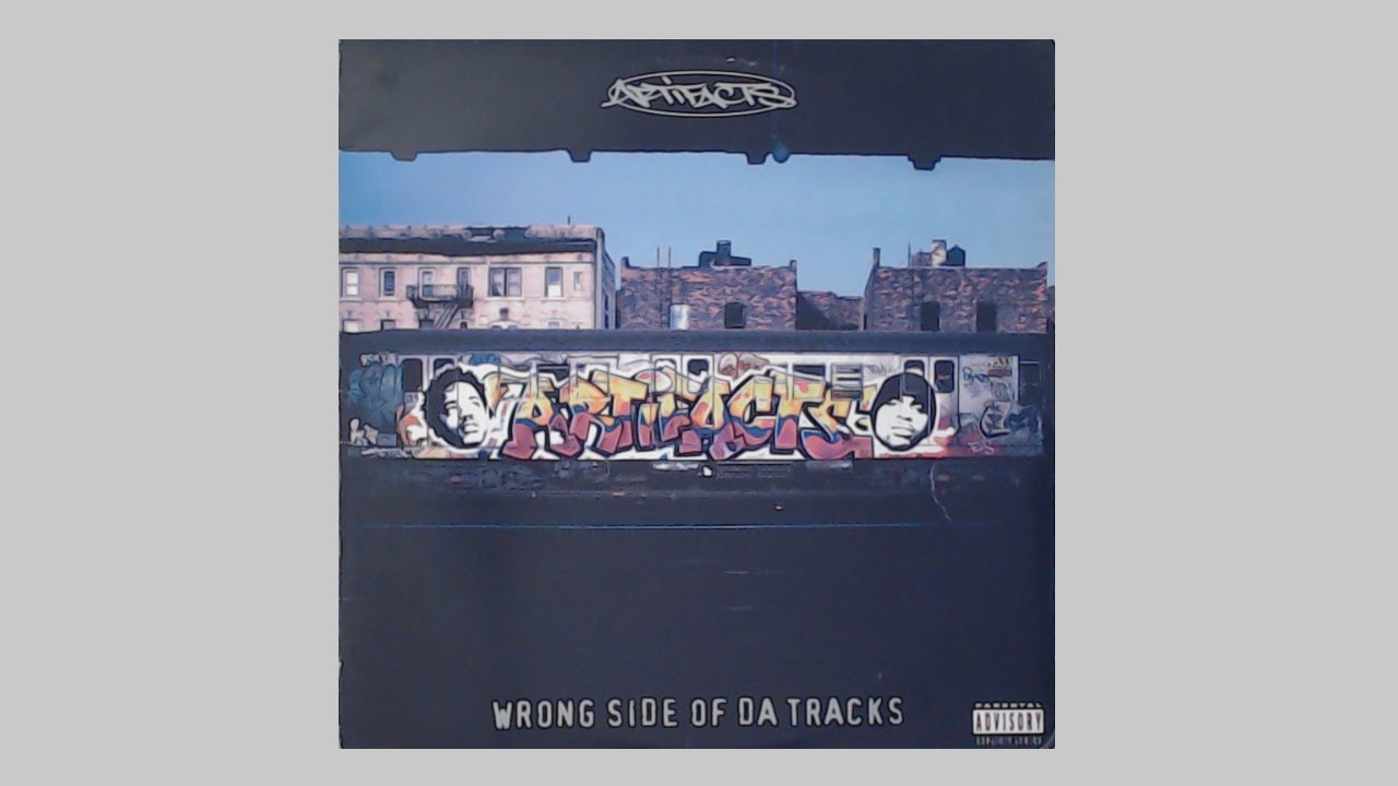 Artifacts - Wrong Side Of Da Tracks - 1994 Big Beat - Tame One | El Da Sensai | T-Ray - 12