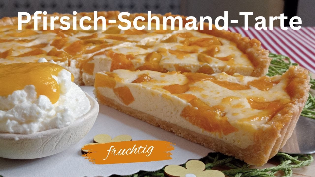 Pfirsich Schmand Tarte