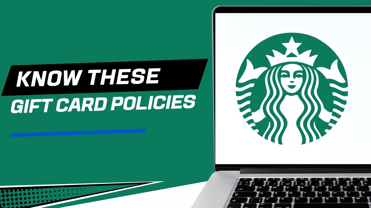 Starbucks Gift Cards 6 Policies to Know Before You Buy