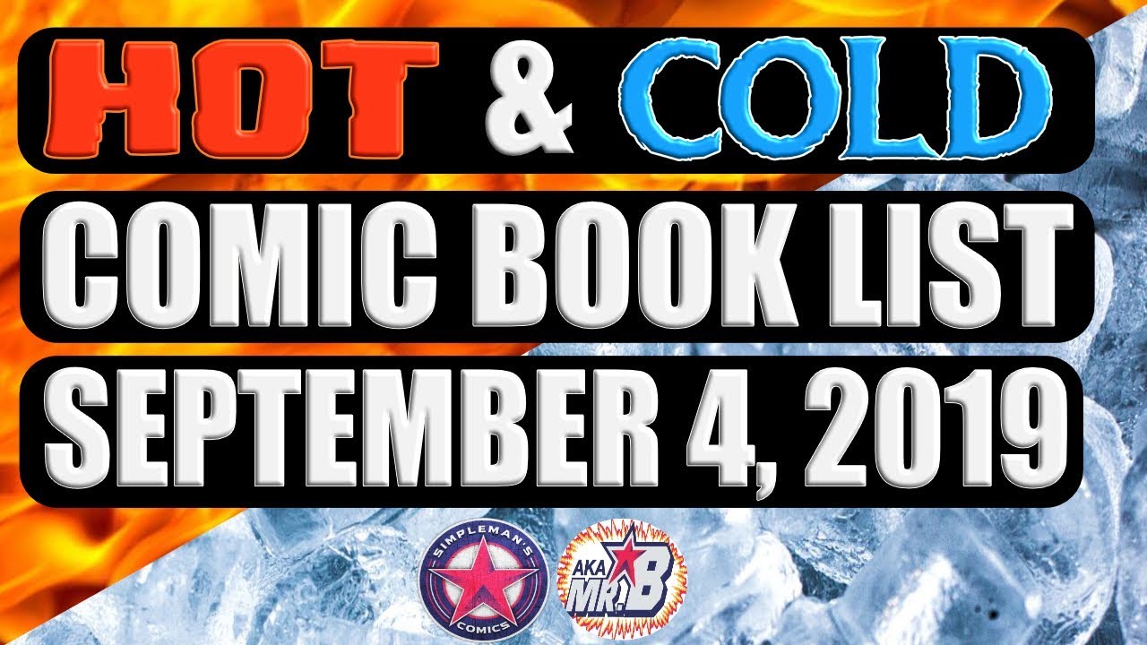 Episode 15: What's Hot and Cold In Comic Books This Week - September 4, 2019
