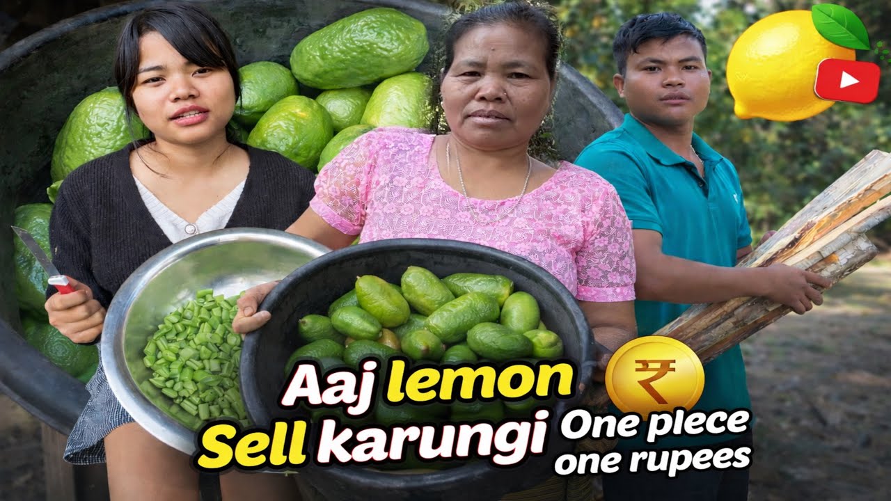 Lemon Selling One piece one Rupees ll Village life ll Arunachal Pradesh 
