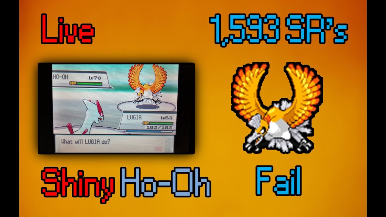 [LIVE + FAIL] Shiny Ho-Oh after 1,593 SR's in SoulSilver!