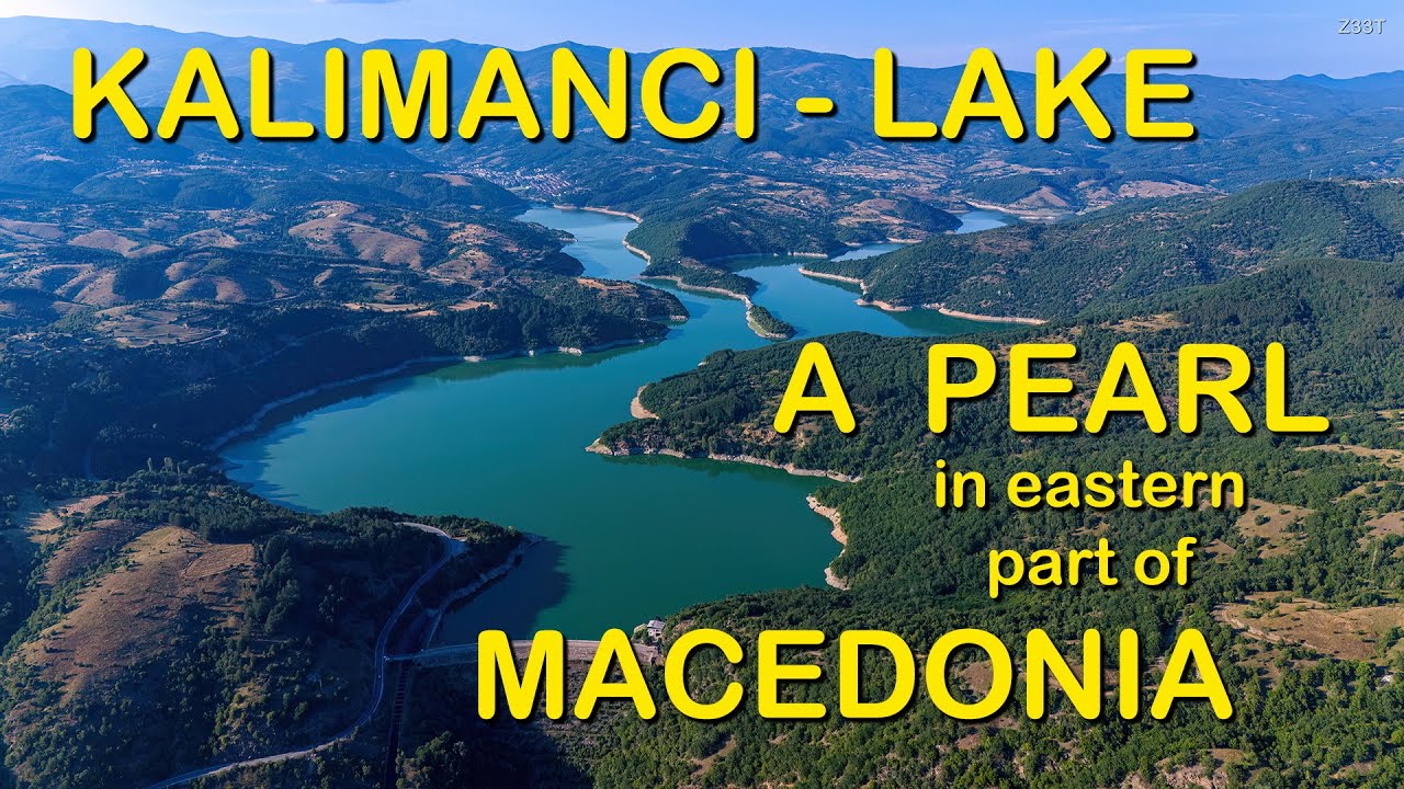KALIMANCI Lake - Macedonia
