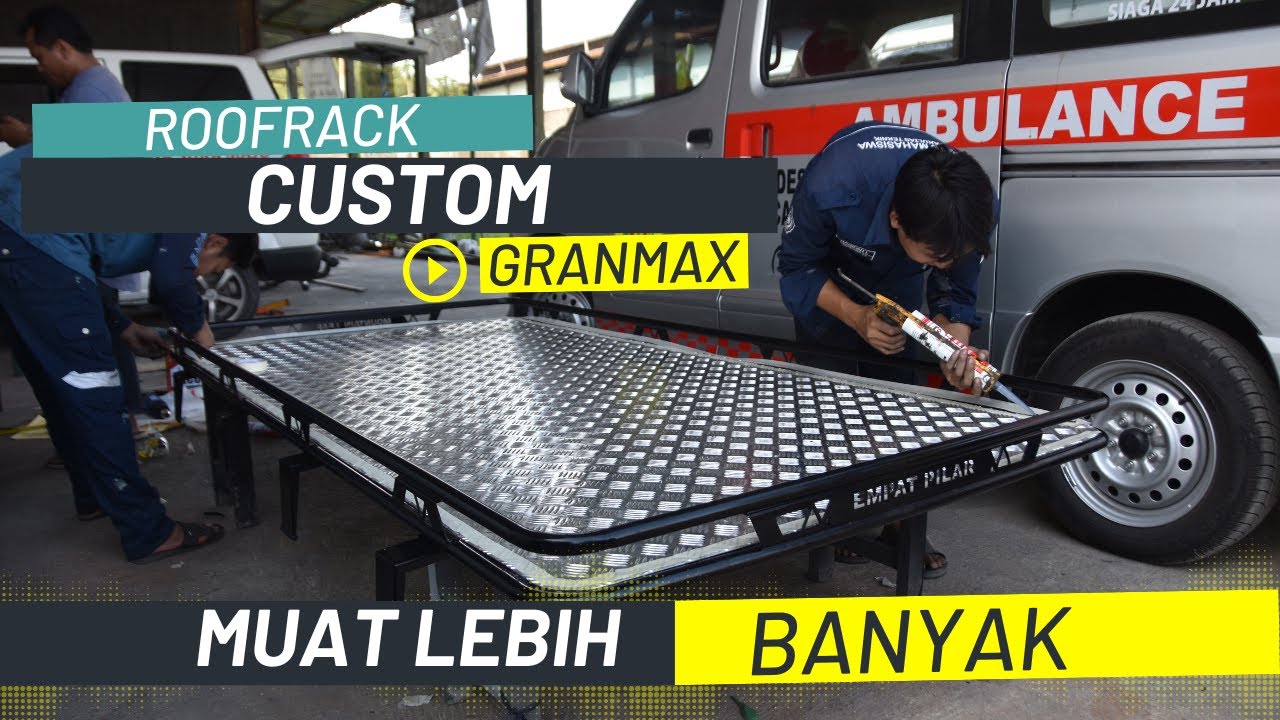 Muat lebih banyak, Roofrack Custom Granmax