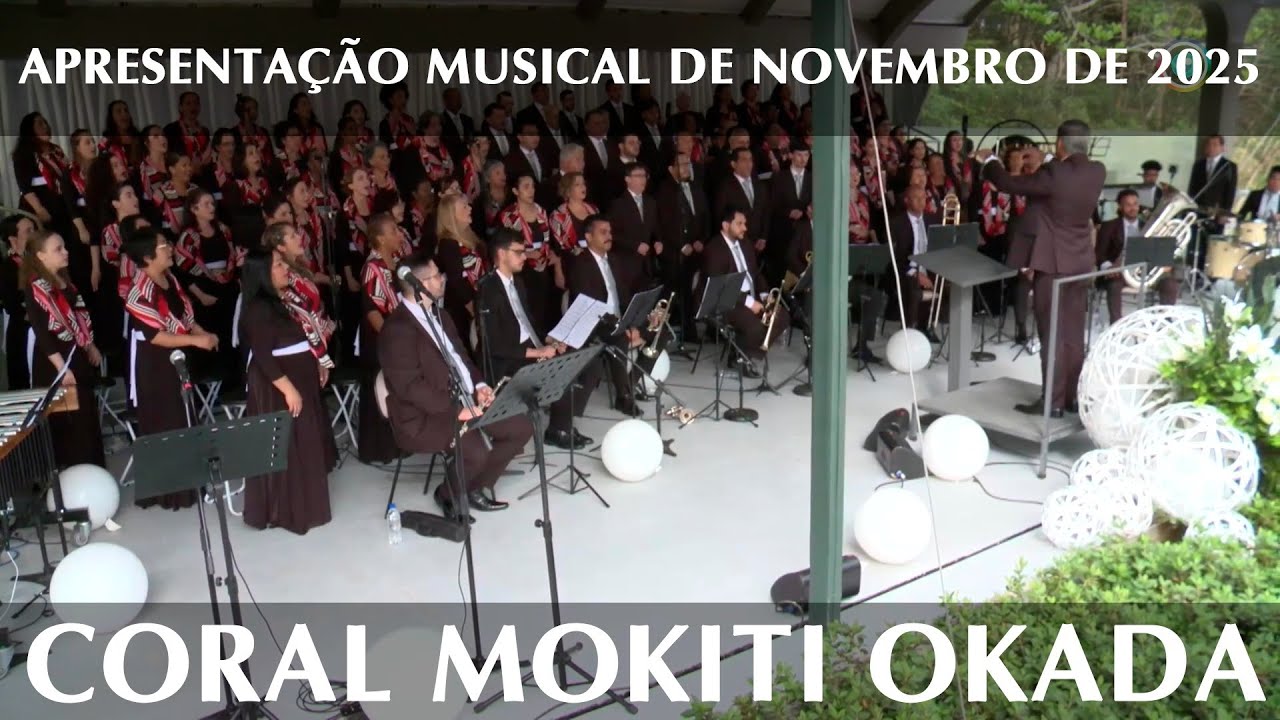 Apresentação Musical SSG - Coral Mokiti Okada | 1° de novembro 2025