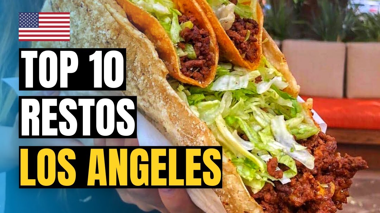 Top 10 Best Restaurants in Los Angeles 2026 | LA Food Guide