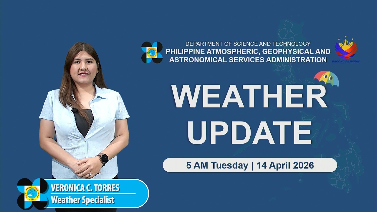 Public Weather Forecast issued at 5:00 AM | April 14, 2026 - Tuesday