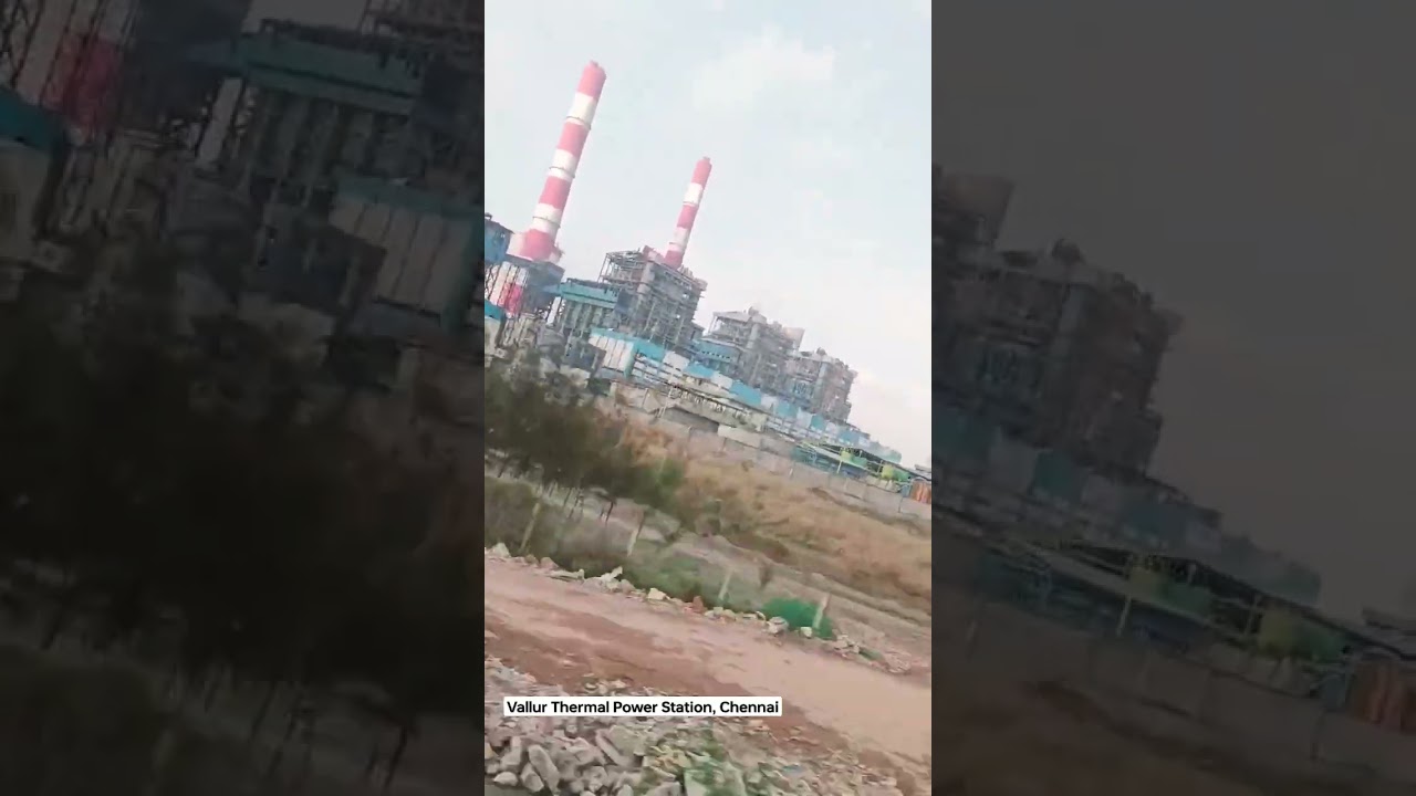 Vallur Thermal Power Station, North Chennai #chennai #ooo