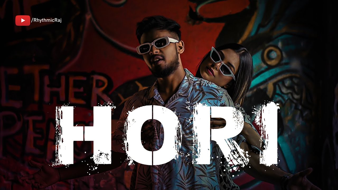 HORI - Original Song | Bangla Rap Song | Desi Hip Hop | Drill | Rhythmic Raj Chatterjee