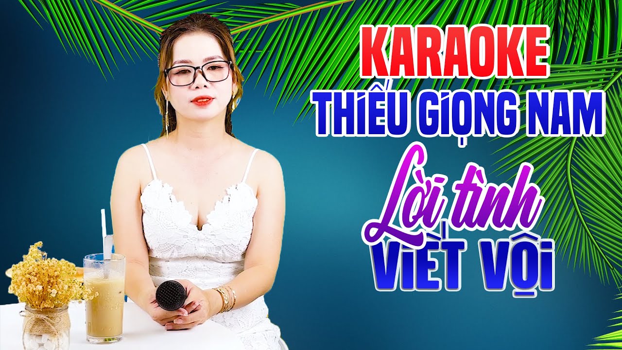 Karaoke Song Ca | LỜI TÌNH VIẾT VỘI - Thiếu Giọng Nam | Song Ca Với Lê Liễu