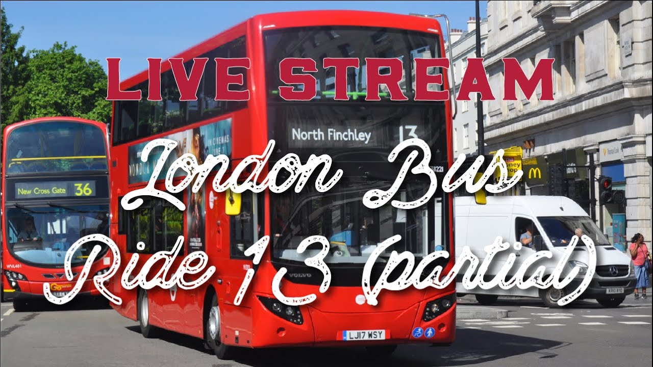 LONDON Live: Bus ride 13