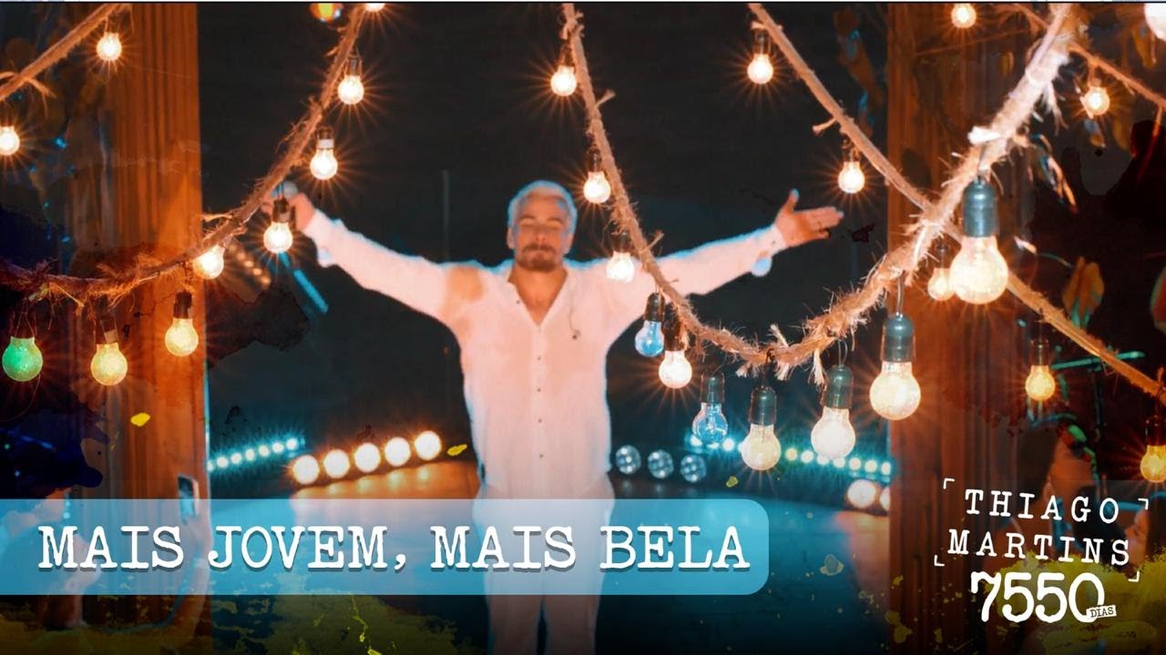 Thiago Martins - Mais jovem, Mais bela, Mais Linda (DVD: 7550 Dias - Parte 1 )