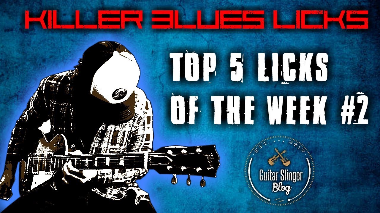 Killer Guitar Licks! Top 5 Licks Of The Week #2