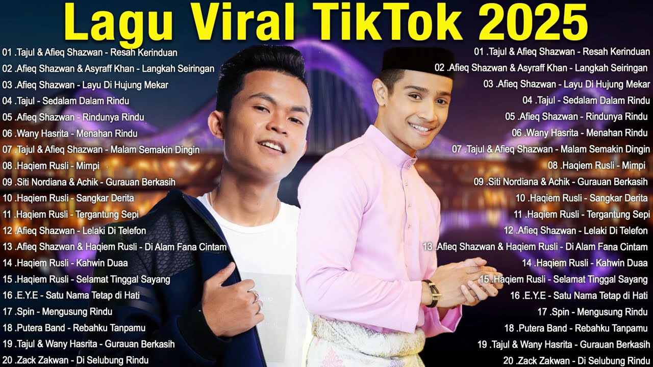 Lagu TikTok Viral Malaysia 2025 - Tajul & Afieq Shazwan - Resah Kerinduan, Haqiem Rusli - Mimpi