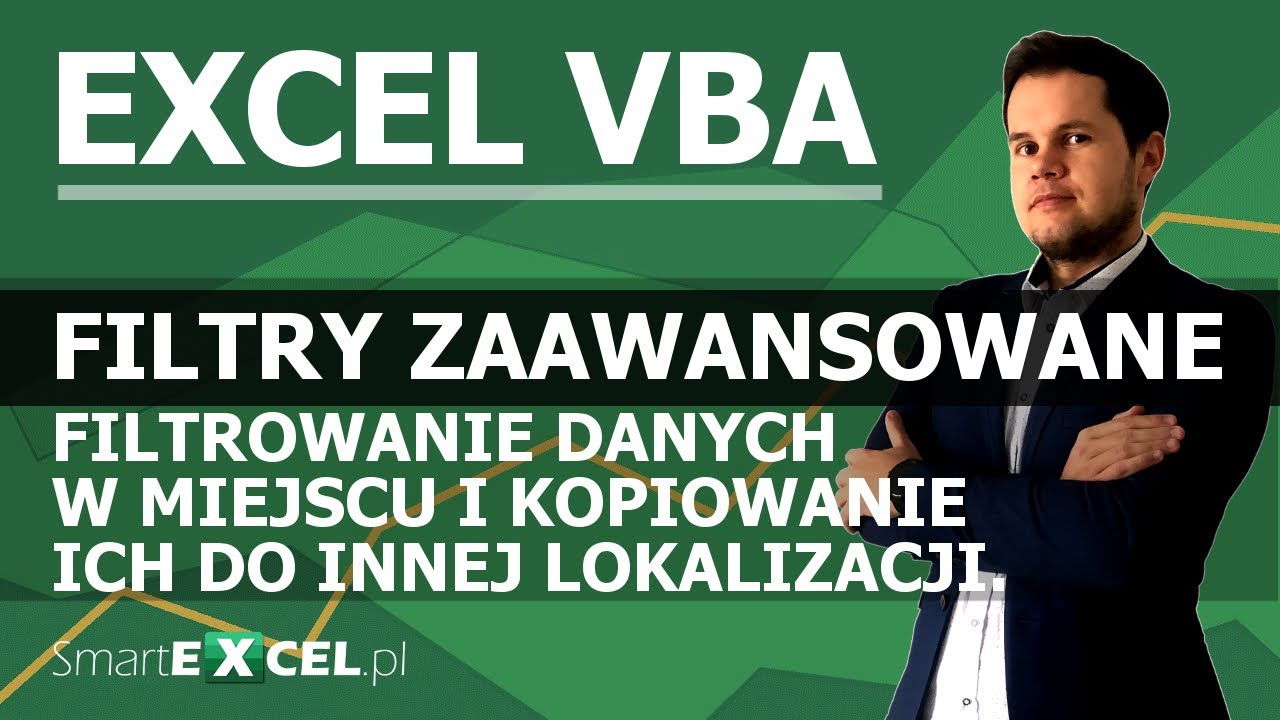Filtry zaawansowane w VBA. Filtrowanie danych w miejscu i kopiowanie ich do innej lokalizacji.