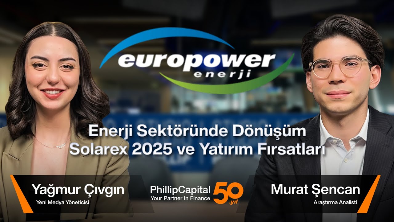 Enerji Sektöründe Dönüşüm: Solarex 2025 ve Yatırım Fırsatları | Europower COO’su ile Özel Röportaj