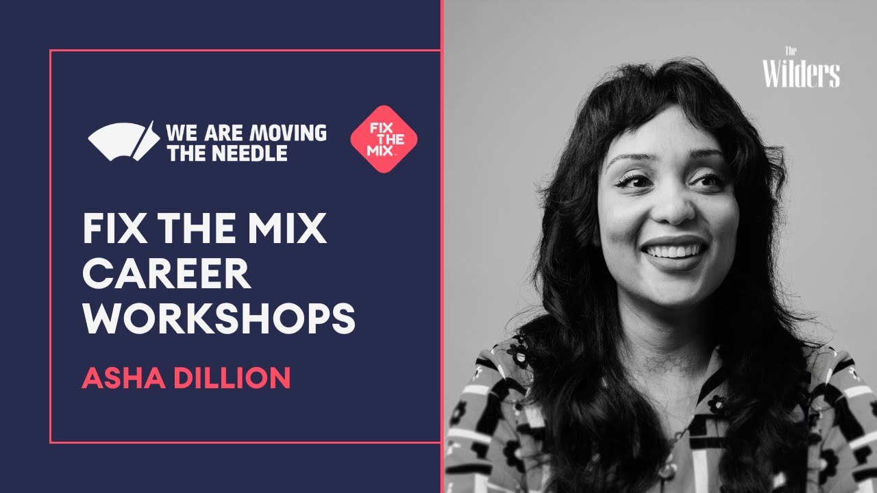 Asha Dillion Fix The Mix Career Workshop