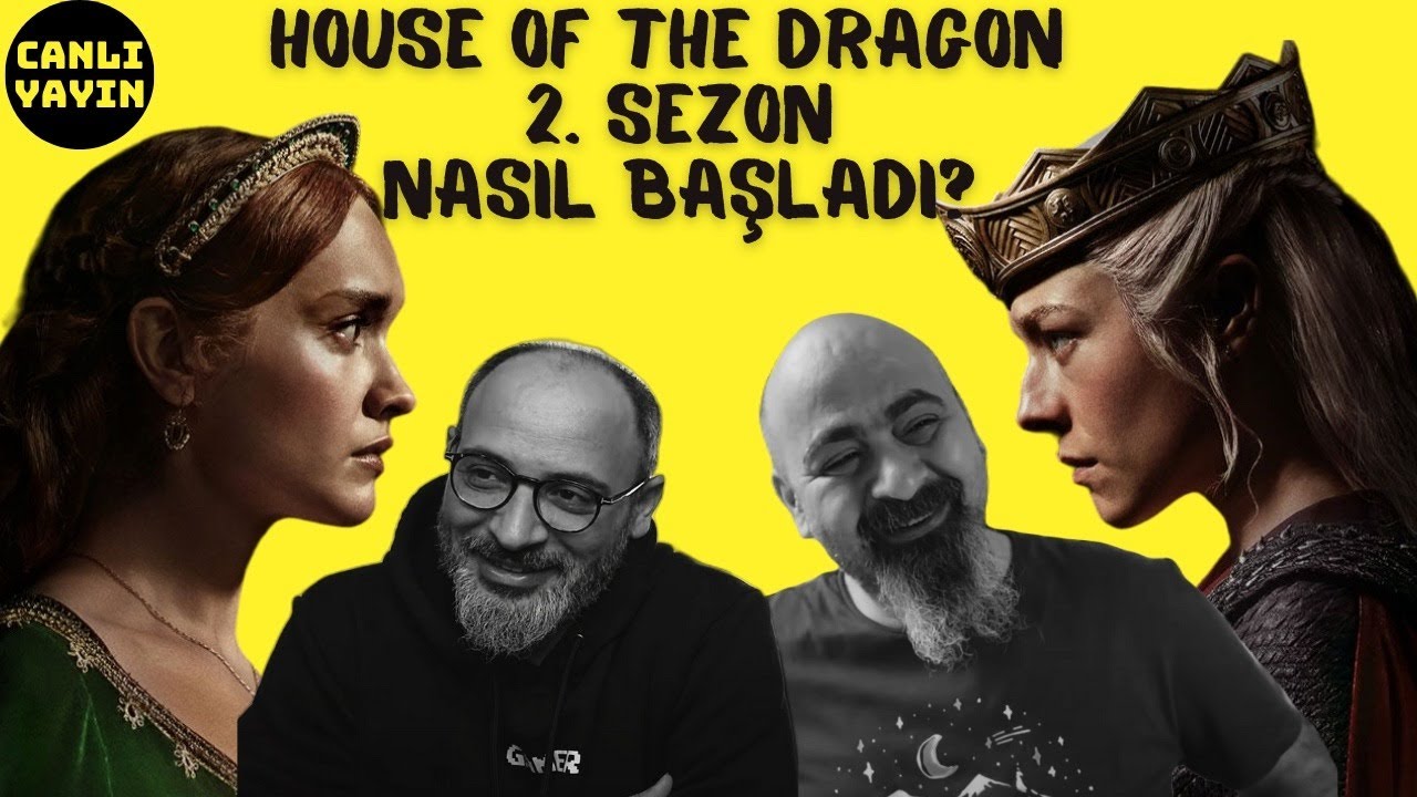HOUSE OF THE DRAGON NASIL BAŞLADI?