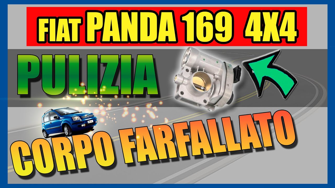 Pulizia del CORPO FARFALLATO - Fiat Panda 169 1.2 benzina motore 188a4000