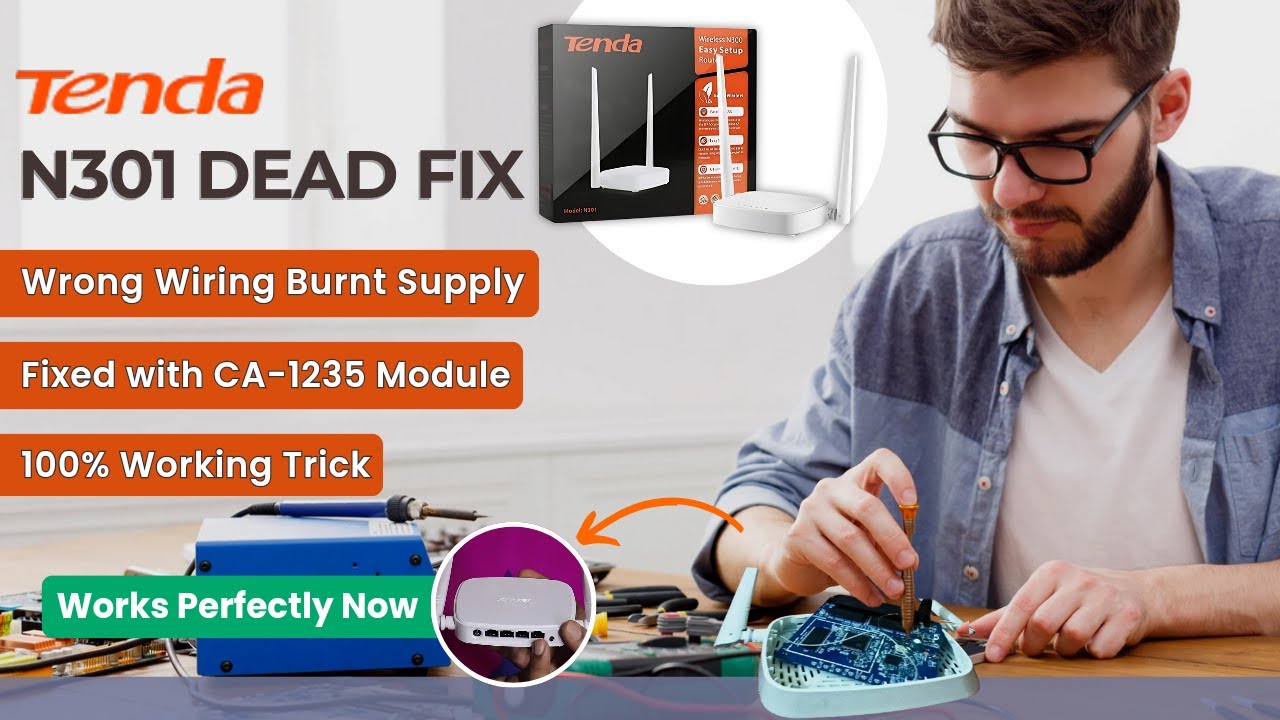 Tenda N301 Dead Fix | Burnt Supply Repair with CA-1235 Module | 100% Working Trick