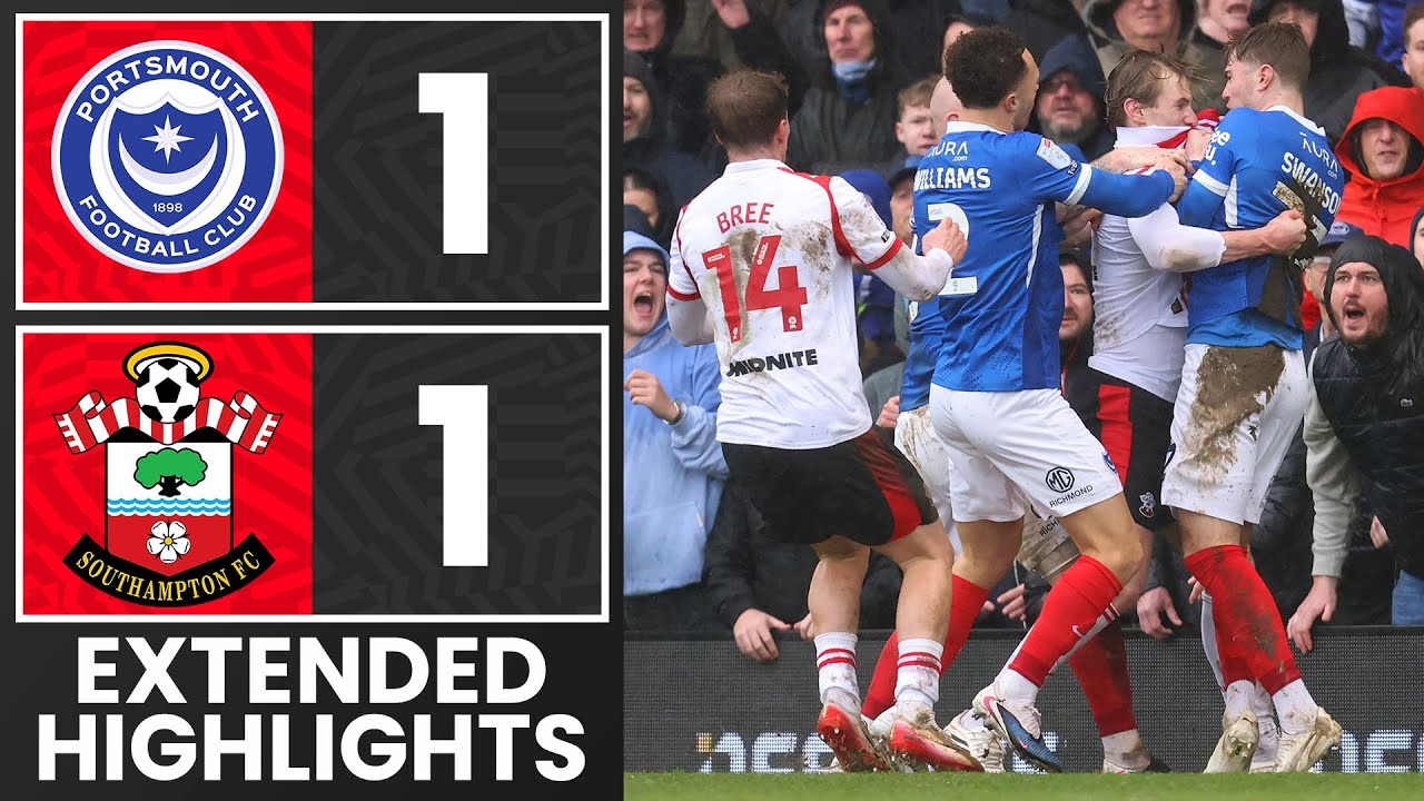 EXTENDED HIGHLIGHTS: Portsmouth 1-1 Southampton | Championship