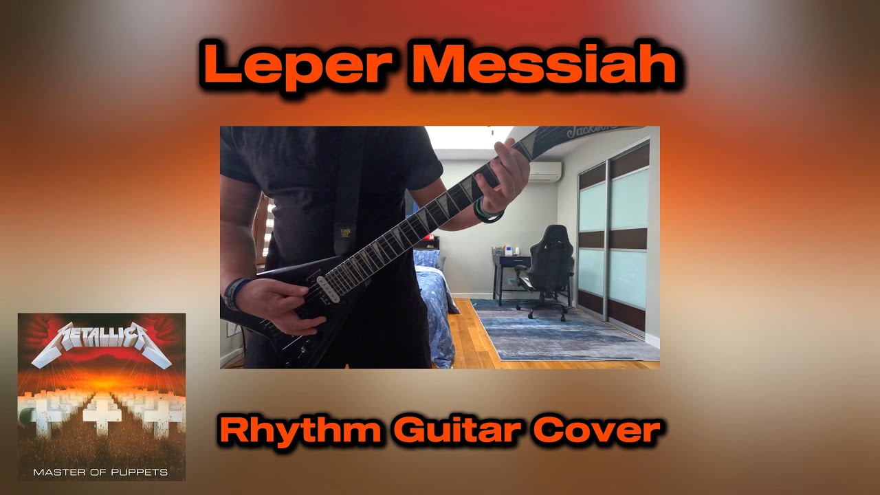 Metallica - Leper Messiah (Rhythm Guitar Cover)