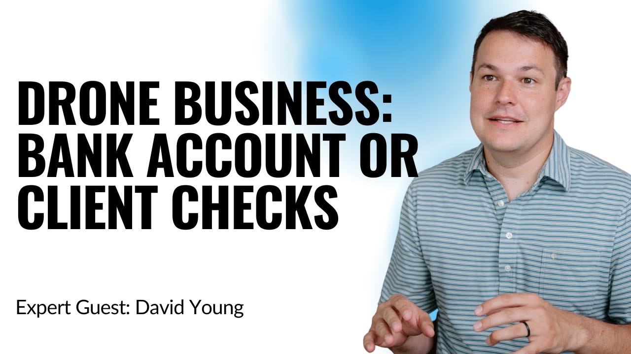 Setting up a drone business. Do you need to have a business checking account? (YDQA EP 19)