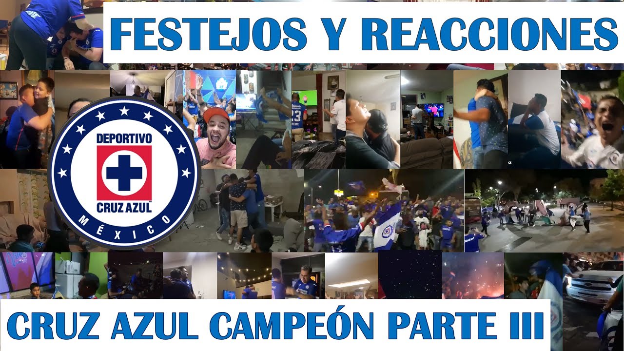 Festejos y Reacciones de la Afición - CRUZ AZUL CAMPEÓN - Parte III