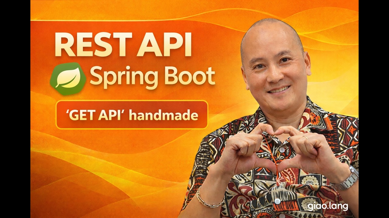 Giải ngố Full Stack | REST API_Spring Boot: Bài 02_API đầu tay 'Thông điệp đầu năm'