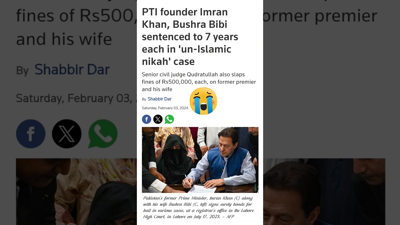 PTI founder Imran Khan, Bushra Bibi sentenced to 7 years each in un-Islamic nikah' case😭 #imrankhan