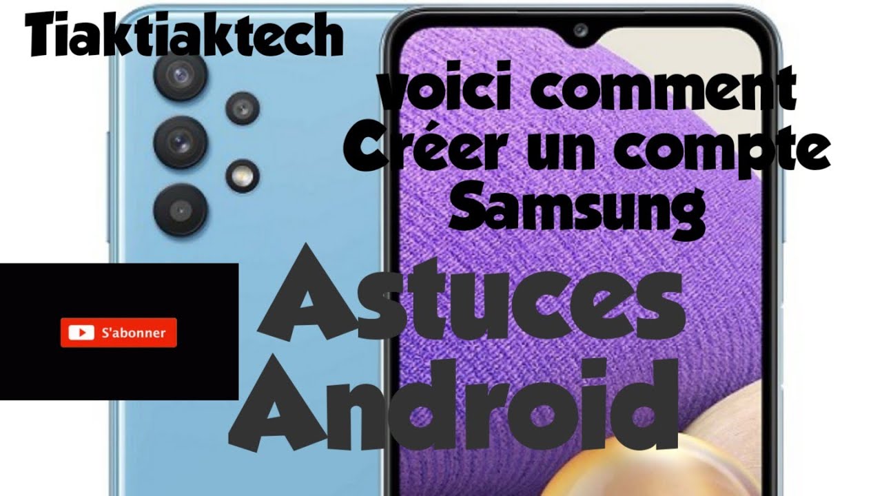 #astuce Voici comment créer un compte Samsung