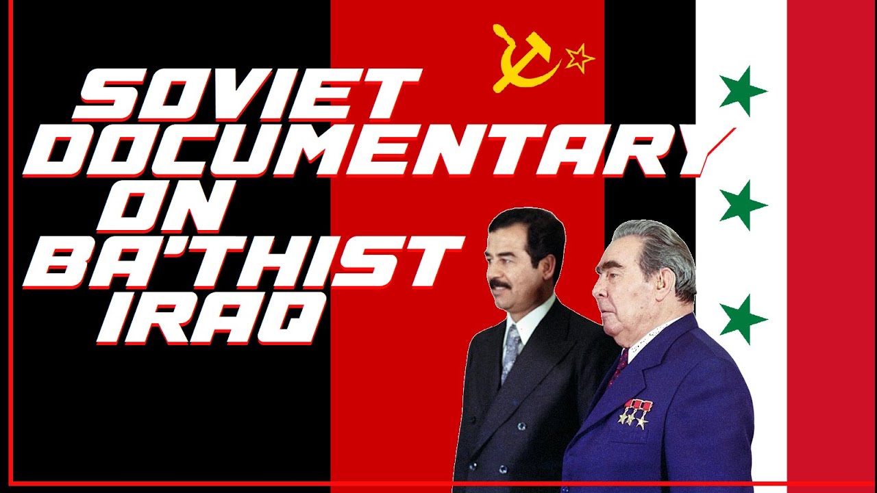 Soviet-Iraqi Alliance - Soviet Documentary 1972 - (English Subtitles) (Русский язык)
