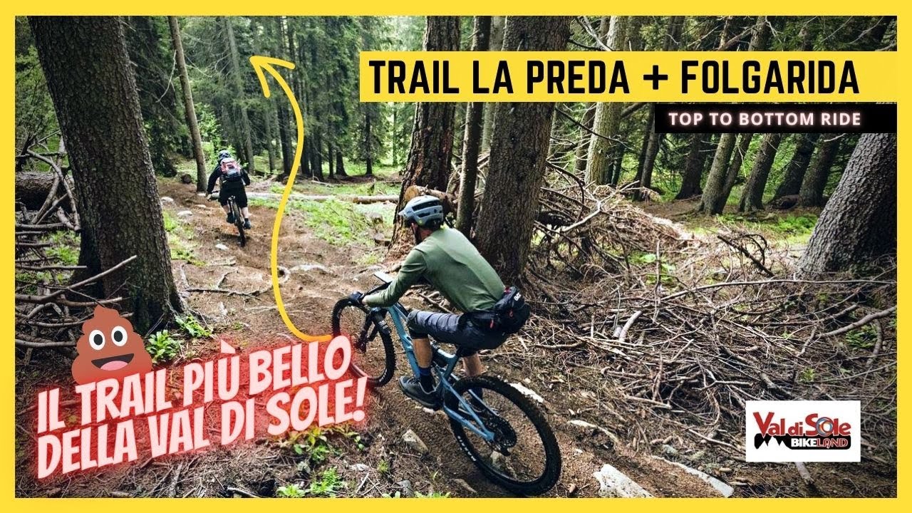 IL SENTIERO MTB PIU' BELLO DELLA VAL DI SOLE: TRAIL LA PREDA + FOLGARIDA top to bottom