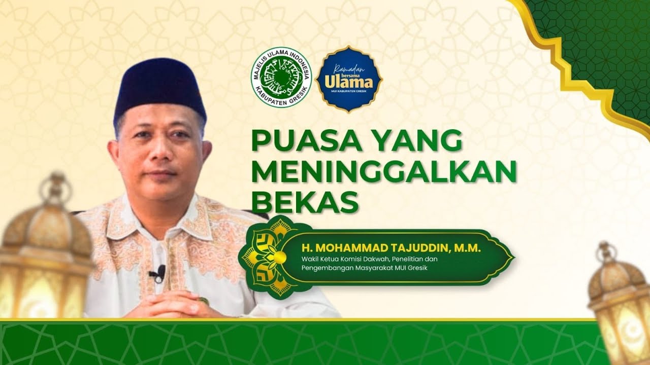 Puasa Yang Meninggalkan Bekas | H. Mohammad Tajuddin, MM