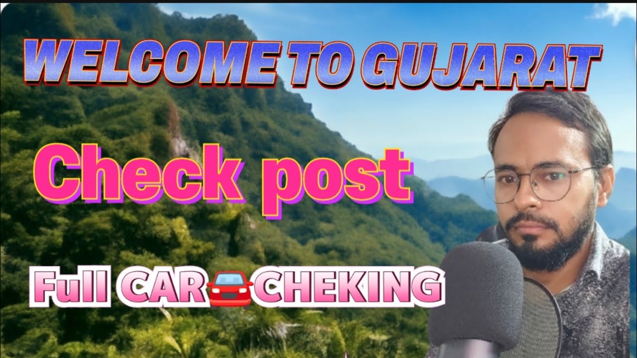 Cheking My Car Rajasthan, Gujarat state Border। Check Liker GUJARAT CHECK POST🚨  Vlog Checkpost .