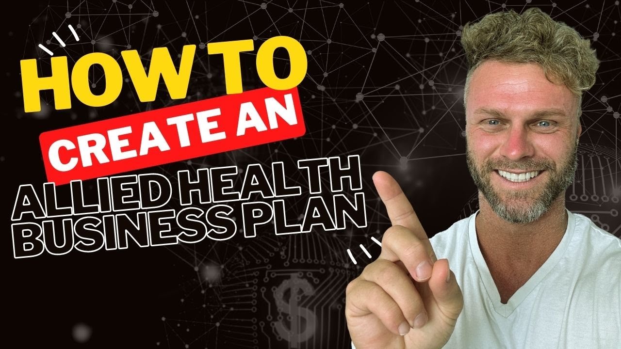 How to create an effective business plan in allied health