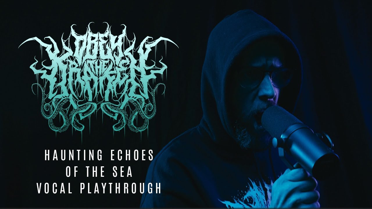 Obey The Kraken - Haunting Echoes of the Sea (Vocal Playthrough)