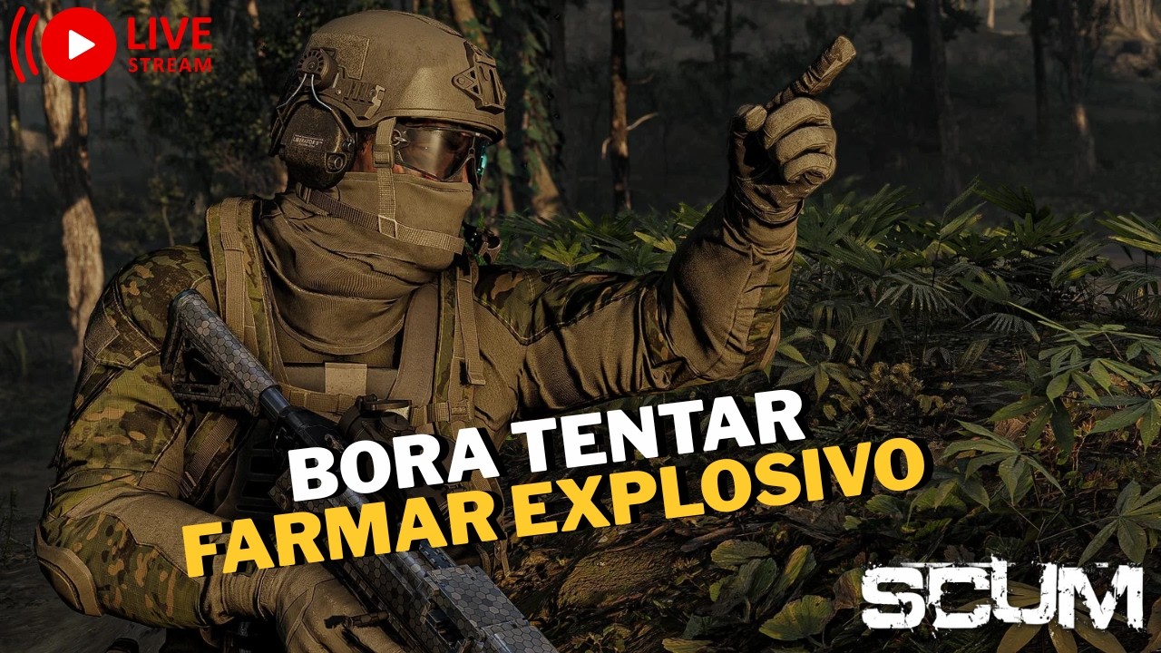 SCUM AO VIVO 🔥Bora tentar farmar explosivos