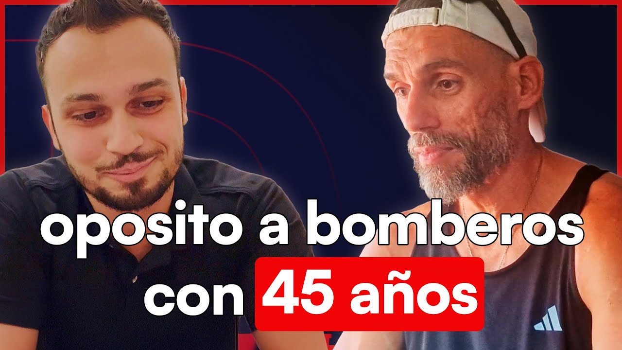 Opositar a Bomberos con 45 a&ntilde;os