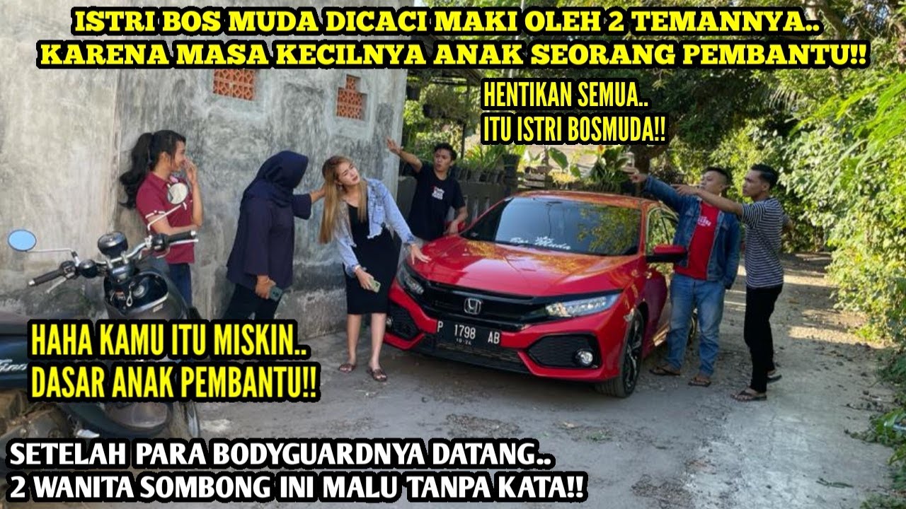 ISTRI BOS MUDA DICACI MAKI OLEH 2 TEMANNYA KARENA MASA KECILNYA ANAK SEORANG PEMBANTU!!tapi lihat..