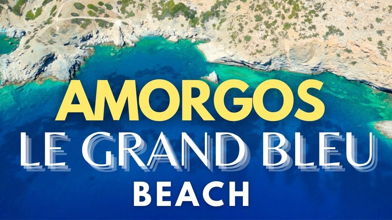 Agia Anna Beach - AMORGOS (Le Grand Bleu Beach)