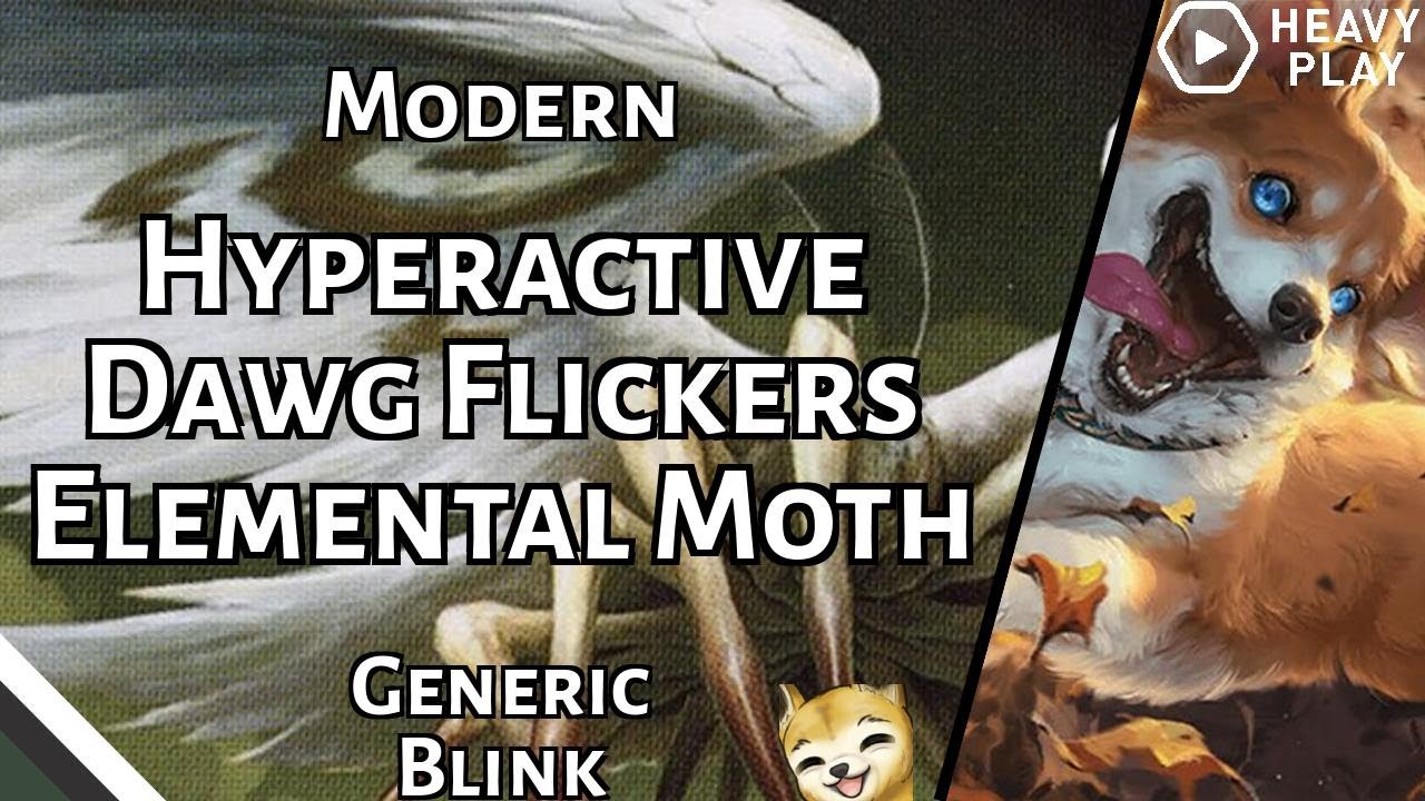 Hyperactive Dawg Flickers Elemental Moth | Generic Blink | Modern | MTGO