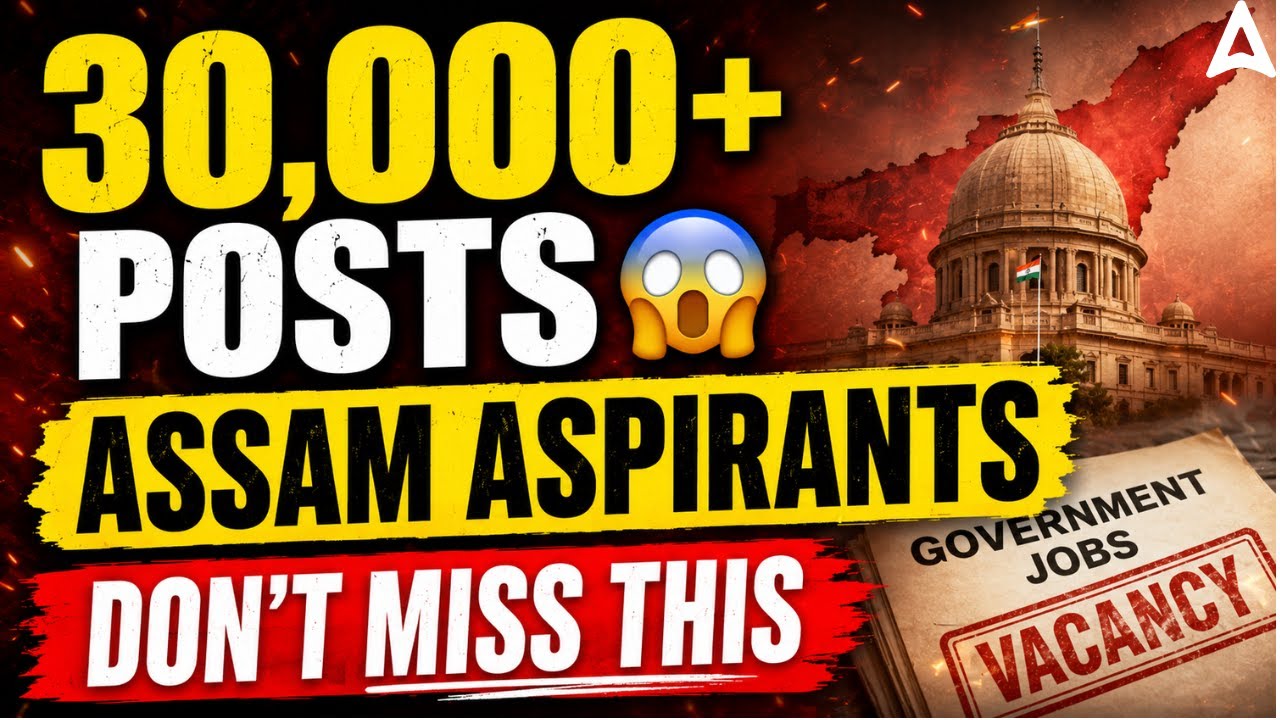 30,000+ Assam Govt Jobs 😱 Biggest Recruitment Update for Assam Aspirants | Don't Miss This!