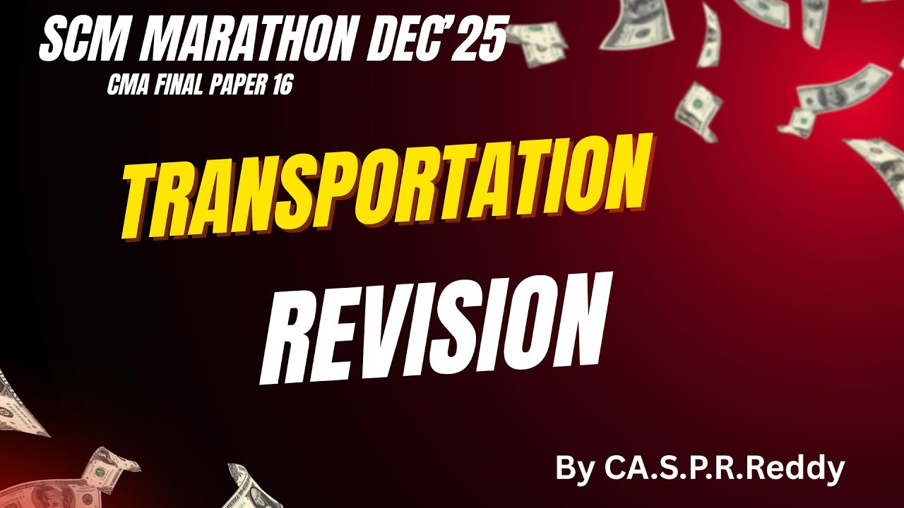 CMA FINAL/ SCM MARATHON /APPLICABLE FOR DEC'25 EXAMS