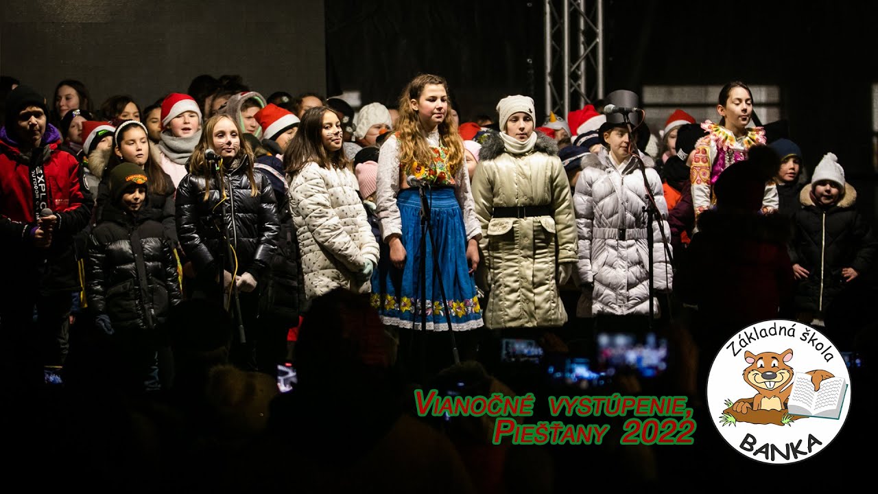 Vianočné vystúpenie Piešťany 2022 | ZŠ Banka