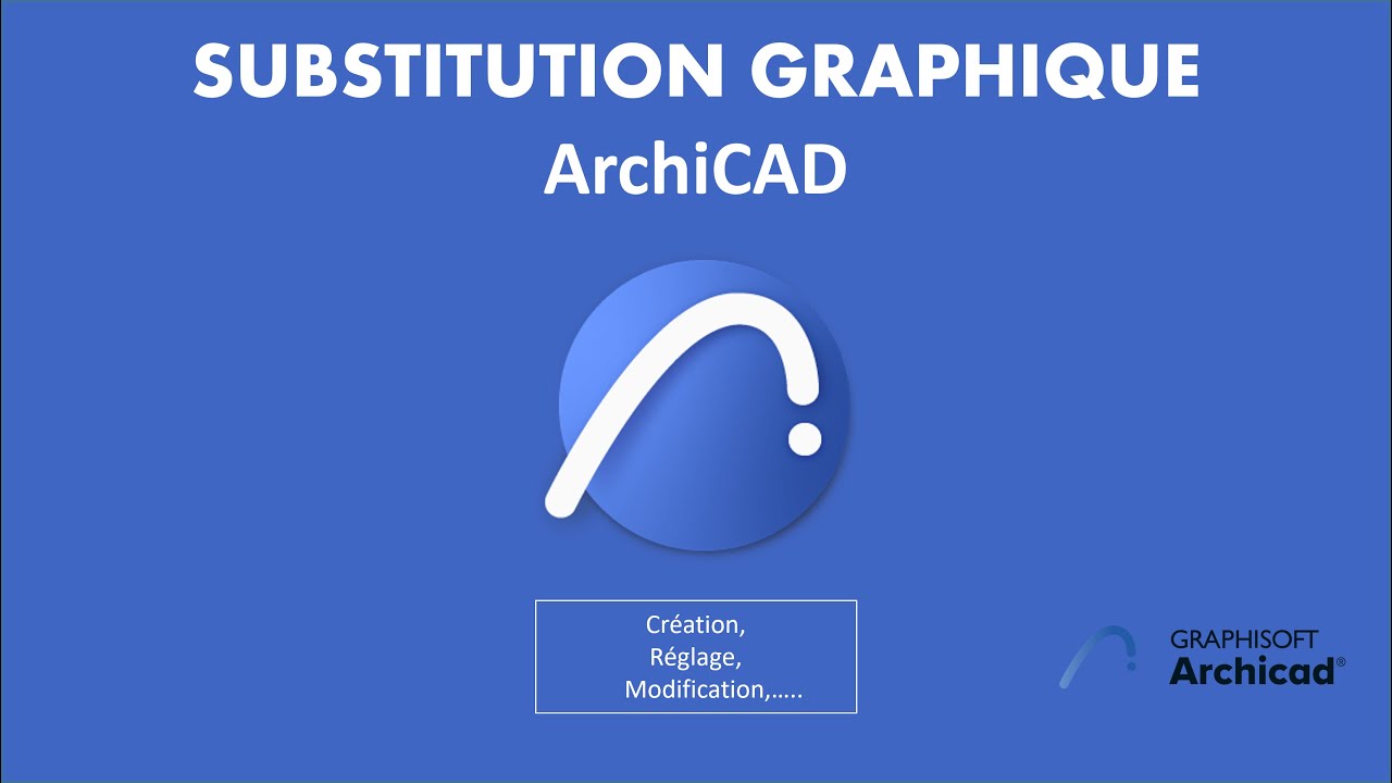 Personnaliser une SUBSTITUTION GRAPHIQUE -2/5- #ArchiCAD