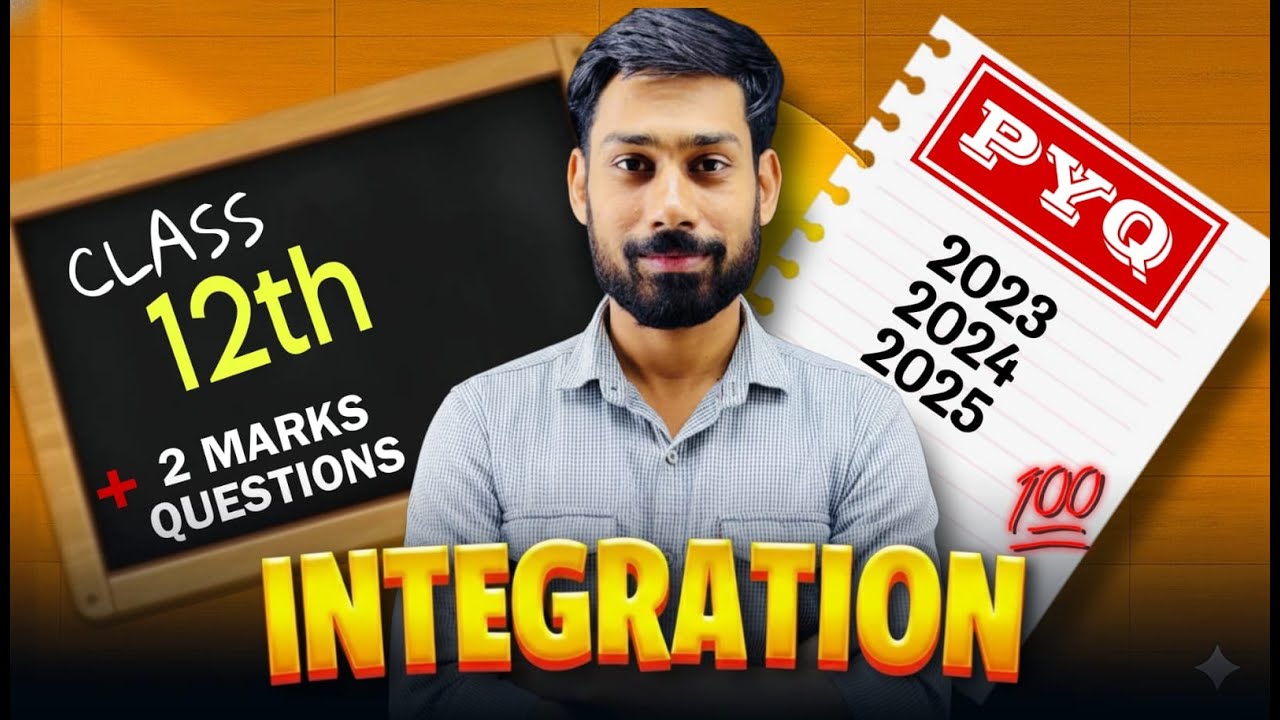 Class 12 Maths Integration | 2 Marks PYQ (2023–2025) | Board Exam Preparation